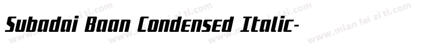 Subadai Baan Condensed Italic字体转换